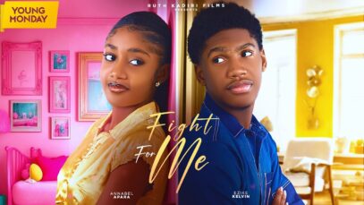 FIGHT FOR ME – ANNABEL APARA KELVIN EZIKE ONYEKA MERCY NONSO ADIKA AFOLABI