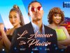 L’ AMOUR DU PLAISIR – 2024 dernier film africain nollywood tendance nigérian