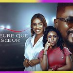 MEILLEURE QUE MA SOEUR – Film Nigerian en Francais Complet